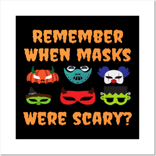 Remember When Masks Were Scary Trump Halloween Posters and Art